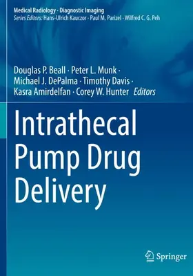 Beall / Munk / Hunter |  Intrathecal Pump Drug Delivery | Buch |  Sack Fachmedien