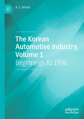 Jacobs | The Korean Automotive Industry, Volume 1 | Buch | 978-3-030-86349-4 | sack.de