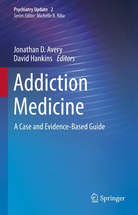 Avery / Hankins |  Addiction Medicine | Buch |  Sack Fachmedien