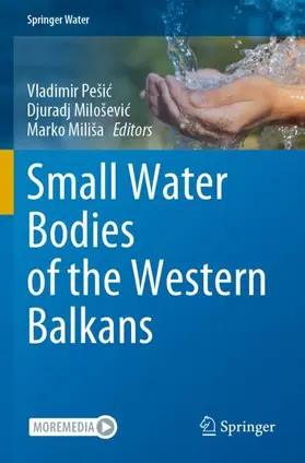 Pešic / Pešic / Miliša |  Small Water Bodies of the Western Balkans | Buch |  Sack Fachmedien