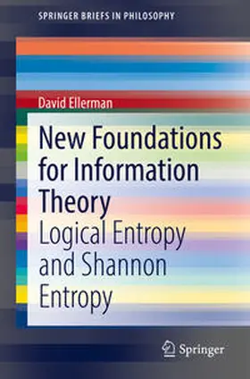 Ellerman |  New Foundations for Information Theory | eBook | Sack Fachmedien