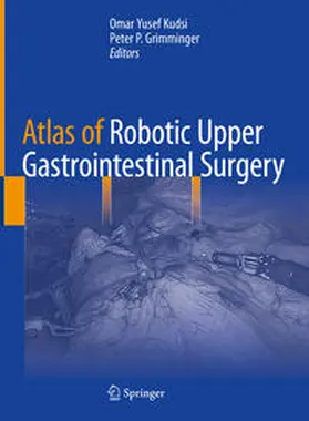 Kudsi / Grimminger |  Atlas of Robotic Upper Gastrointestinal Surgery | eBook | Sack Fachmedien