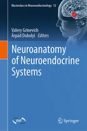 Grinevich / Dobolyi |  Neuroanatomy of Neuroendocrine Systems | eBook | Sack Fachmedien