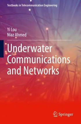 Ahmed / Lou |  Underwater Communications and Networks | Buch |  Sack Fachmedien