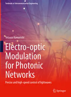 Kawanishi |  Electro-optic Modulation for Photonic Networks | eBook | Sack Fachmedien