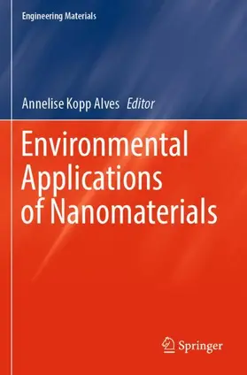 Kopp Alves |  Environmental Applications of Nanomaterials | Buch |  Sack Fachmedien