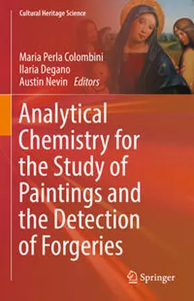Colombini / Degano / Nevin |  Analytical Chemistry for the Study of Paintings and the Detection of Forgeries | eBook | Sack Fachmedien