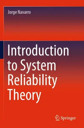 Navarro |  Introduction to System Reliability Theory | Buch |  Sack Fachmedien