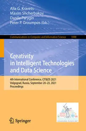 Kravets / Shcherbakov / Parygin | Creativity in Intelligent Technologies and Data Science | E-Book | sack.de