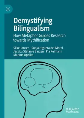 Jansen / Higuera del Moral / Opolka |  Demystifying Bilingualism | Buch |  Sack Fachmedien