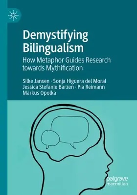 Jansen / Higuera del Moral / Opolka |  Demystifying Bilingualism | Buch |  Sack Fachmedien