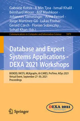 Kotsis / Tjoa / Czech |  Database and Expert Systems Applications - DEXA 2021 Workshops | eBook | Sack Fachmedien