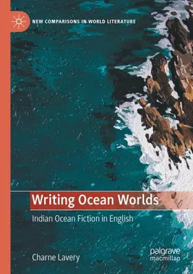 Lavery |  Writing Ocean Worlds | Buch |  Sack Fachmedien