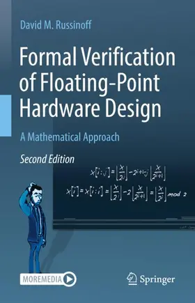 Russinoff | Formal Verification of Floating-Point Hardware Design | Buch | 978-3-030-87180-2 | www2.sack.de