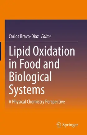 Bravo-Diaz |  Lipid Oxidation in Food and Biological Systems | Buch |  Sack Fachmedien