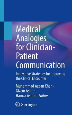 Khan / Ashraf |  Medical Analogies for Clinician-Patient Communication | Buch |  Sack Fachmedien