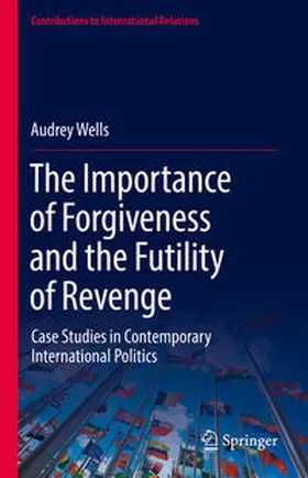 Wells | The Importance of Forgiveness and the Futility of Revenge | E-Book | sack.de