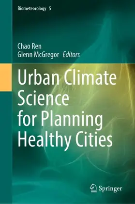 McGregor / Ren |  Urban Climate Science for Planning Healthy Cities | Buch |  Sack Fachmedien