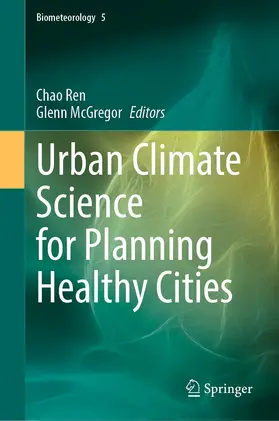 Ren / McGregor |  Urban Climate Science for Planning Healthy Cities | eBook | Sack Fachmedien