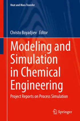 Boyadjiev |  Modeling and Simulation in Chemical Engineering | eBook | Sack Fachmedien