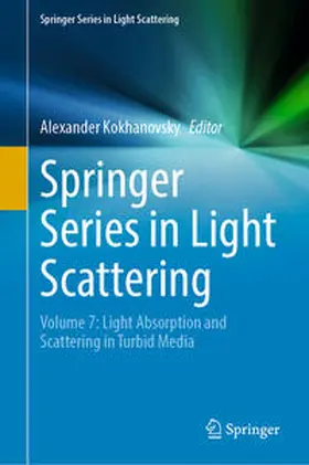 Kokhanovsky |  Springer Series in Light Scattering | eBook | Sack Fachmedien