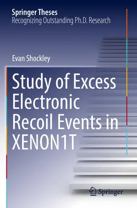 Shockley |  Study of Excess Electronic Recoil Events in XENON1T | Buch |  Sack Fachmedien