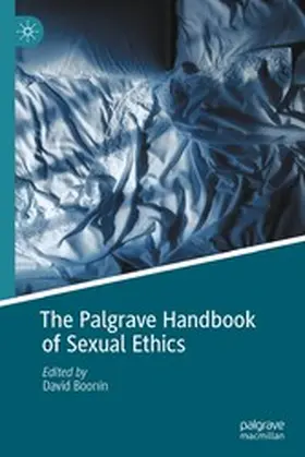 Boonin |  The Palgrave Handbook of Sexual Ethics | eBook | Sack Fachmedien
