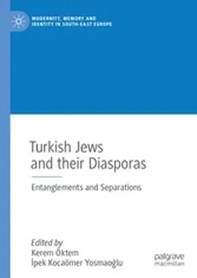 Öktem / Yosmaoglu / Yosmaoglu | Turkish Jews and their Diasporas | E-Book | sack.de