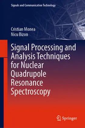 Monea / Bizon | Signal Processing and Analysis Techniques for Nuclear Quadrupole Resonance Spectroscopy | E-Book | sack.de