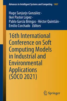 Sanjurjo González / Pastor López / García Bringas | 16th International Conference on Soft Computing Models in Industrial and Environmental Applications (SOCO 2021) | E-Book | sack.de