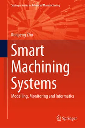 Zhu |  Smart Machining Systems | eBook | Sack Fachmedien