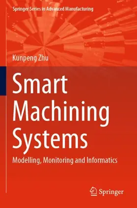 Zhu |  Smart Machining Systems | Buch |  Sack Fachmedien