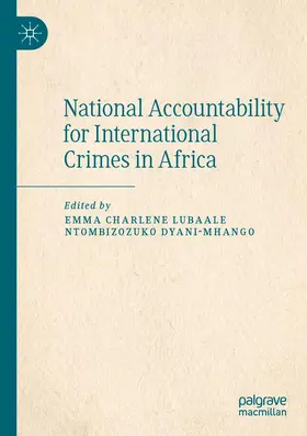 Dyani-Mhango / Lubaale |  National Accountability for International Crimes in Africa | Buch |  Sack Fachmedien
