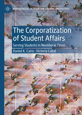 Cairo / Cabal | The Corporatization of Student Affairs | E-Book | sack.de