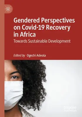 Adeola | Gendered Perspectives on Covid-19 Recovery in Africa | Buch | 978-3-030-88154-2 | sack.de