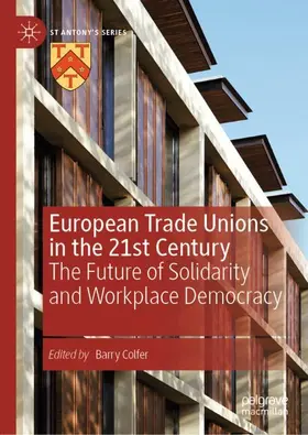 Colfer |  European Trade Unions in the 21st Century | Buch |  Sack Fachmedien