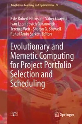 Harrison / Elsayed / Garanovich |  Evolutionary and Memetic Computing for Project Portfolio Selection and Scheduling | eBook | Sack Fachmedien