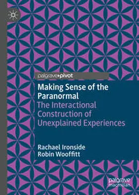 Ironside / Wooffitt | Making Sense of the Paranormal | E-Book | sack.de