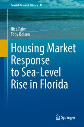 Bolsen / Palm |  Housing Market Response to Sea-Level Rise in Florida | Buch |  Sack Fachmedien