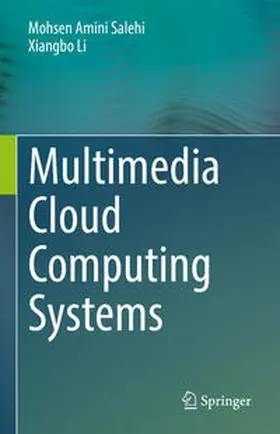 Salehi / Li |  Multimedia Cloud Computing Systems | eBook | Sack Fachmedien