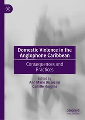 Bissessar / Huggins |  Domestic Violence in the Anglophone Caribbean | eBook | Sack Fachmedien