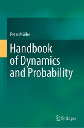 Müller | Handbook of Dynamics and Probability | E-Book | sack.de