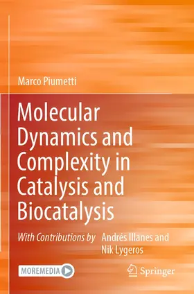 Piumetti |  Molecular Dynamics and Complexity in Catalysis and Biocatalysis | Buch |  Sack Fachmedien