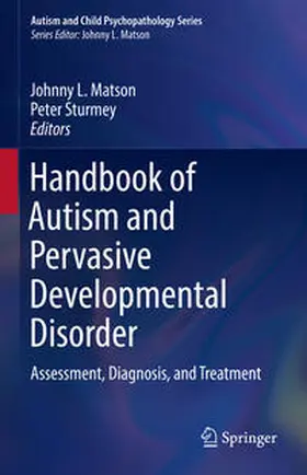 Matson / Sturmey | Handbook of Autism and Pervasive Developmental Disorder | E-Book | sack.de