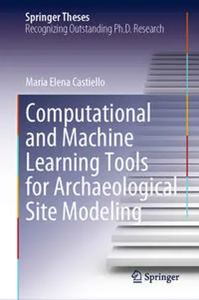 Castiello | Computational and Machine Learning Tools for Archaeological Site Modeling | E-Book | sack.de