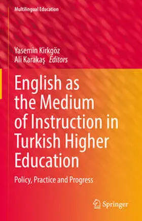 Kirkgöz / Karakas / Karakas |  English as the Medium of Instruction in Turkish Higher Education | eBook | Sack Fachmedien