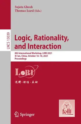 Icard / Ghosh |  Logic, Rationality,  and Interaction | Buch |  Sack Fachmedien