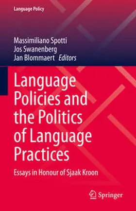 Spotti / Swanenberg / Blommaert | Language Policies and the Politics of Language Practices | E-Book | sack.de