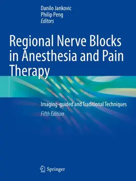 Peng / Jankovic |  Regional Nerve Blocks in Anesthesia and Pain Therapy | Buch |  Sack Fachmedien