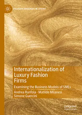 Runfola / Milanesi / Guercini |  Internationalization of Luxury Fashion Firms | eBook | Sack Fachmedien